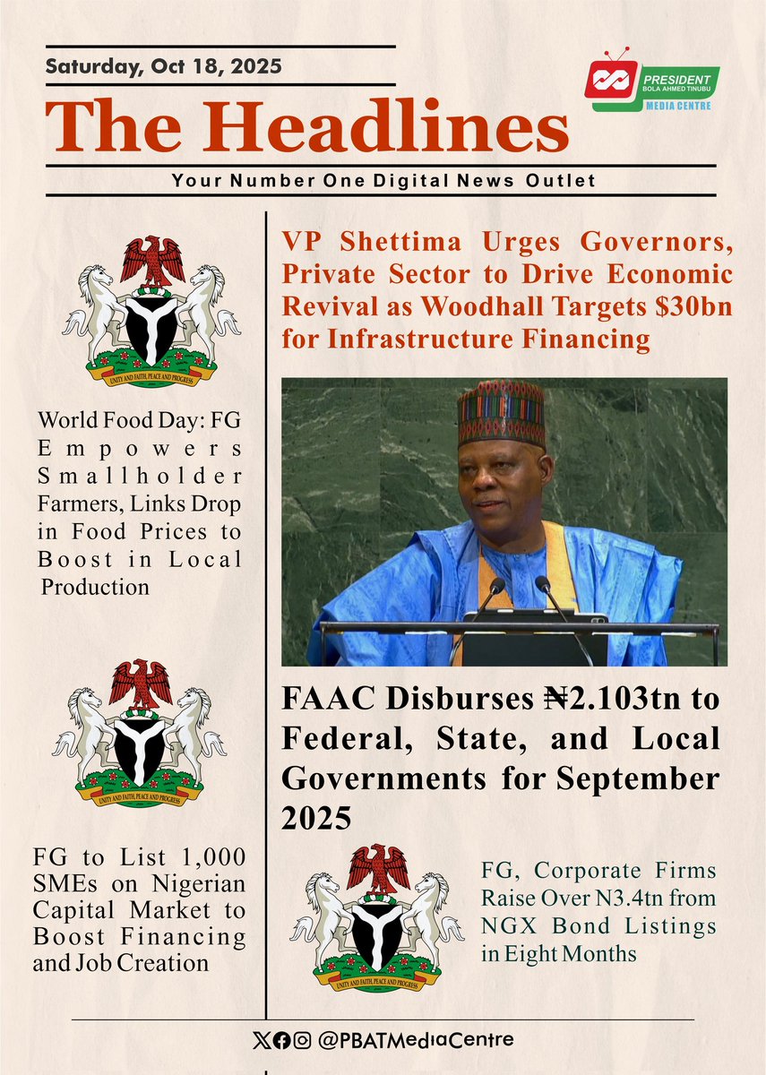 PBATMediaCentre's tweet image. #TheHeadlines | Saturday, 18th October, 2025

- VP Shettima Urges Governors, Private Sector to Drive Economic Revival as Woodhall Targets $30bn for Infrastructure Financing

- World Food Day: FG Empowers Smallholder Farmers, Links Drop in Food Prices to Boost in Local Production…