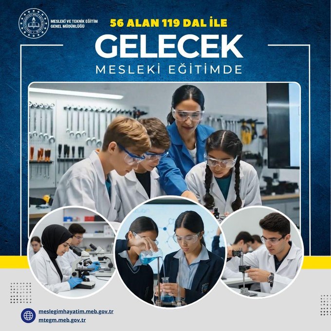 Collage of students in vocational settings including a group of young people wearing safety glasses and lab coats working with tools in a workshop, another group in white lab coats conducting experiments with beakers and test tubes in a laboratory, individual close-ups of students in uniforms performing science activities like pouring liquids and examining samples, overlaid text in Turkish reading 56 ALAN 119 DAL İLE GELECEK MESLEKÎ EĞİTİMDE, official seals and website at bottom.