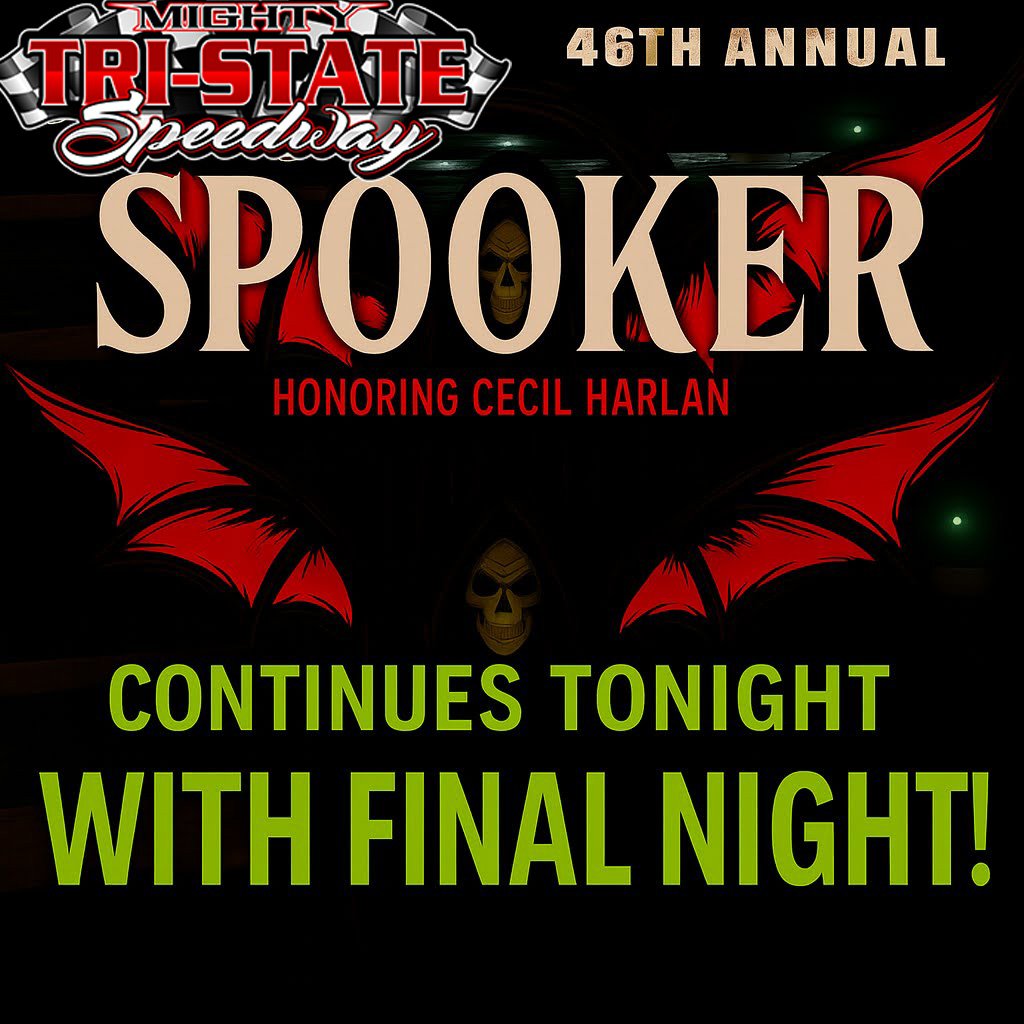 46th Annual SPOOKER 
Mighty <a href="/Tri_State_Spdwy/">Tri-State Speedway</a>

Night 4 reatures area USRA Factory Stocks, USRA Stock Cars, USRA B-Mods, USRA Modifieds, area Super Stocks, Late Models and a 100 lap Enduro!

Get your SPOOKER shirts and hoodies!

 #MightyTSS #spooker46 #blackice <a href="/topfans/">TopFans</a>