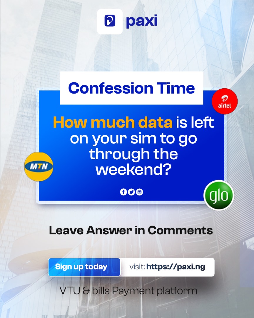 Officialpaxi's tweet image. Confession Time! 😅
Be honest how much data do you have left to survive the weekend? 
Don’t get caught without data when the vibes are high! 
Top up easily with Paxi and stay connected all weekend long.

👉 Visit paxi.ng to get started!

#Paxi #DataTopUp