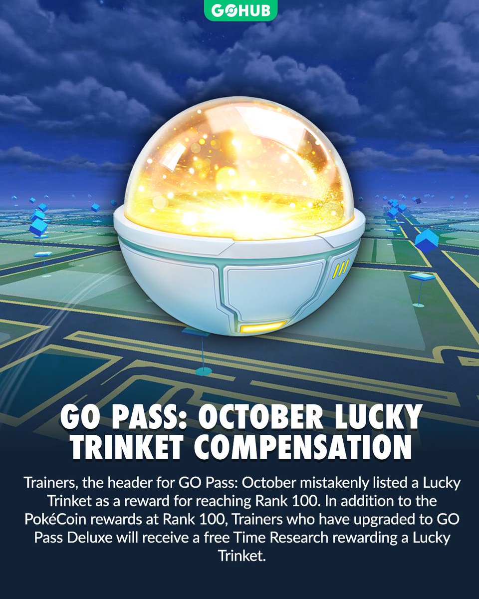 GO Pass October has been updated to include Lucky Trinket Timed Research upon reaching Rank 100. Nice compensation!

#PokemonGO