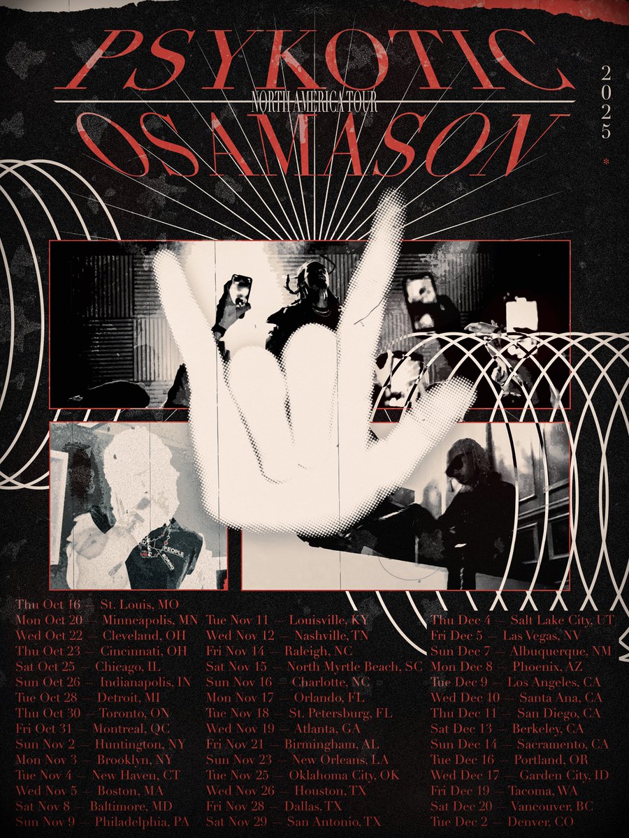 PSYKOTIC TOUR 2025
* OSAMASON