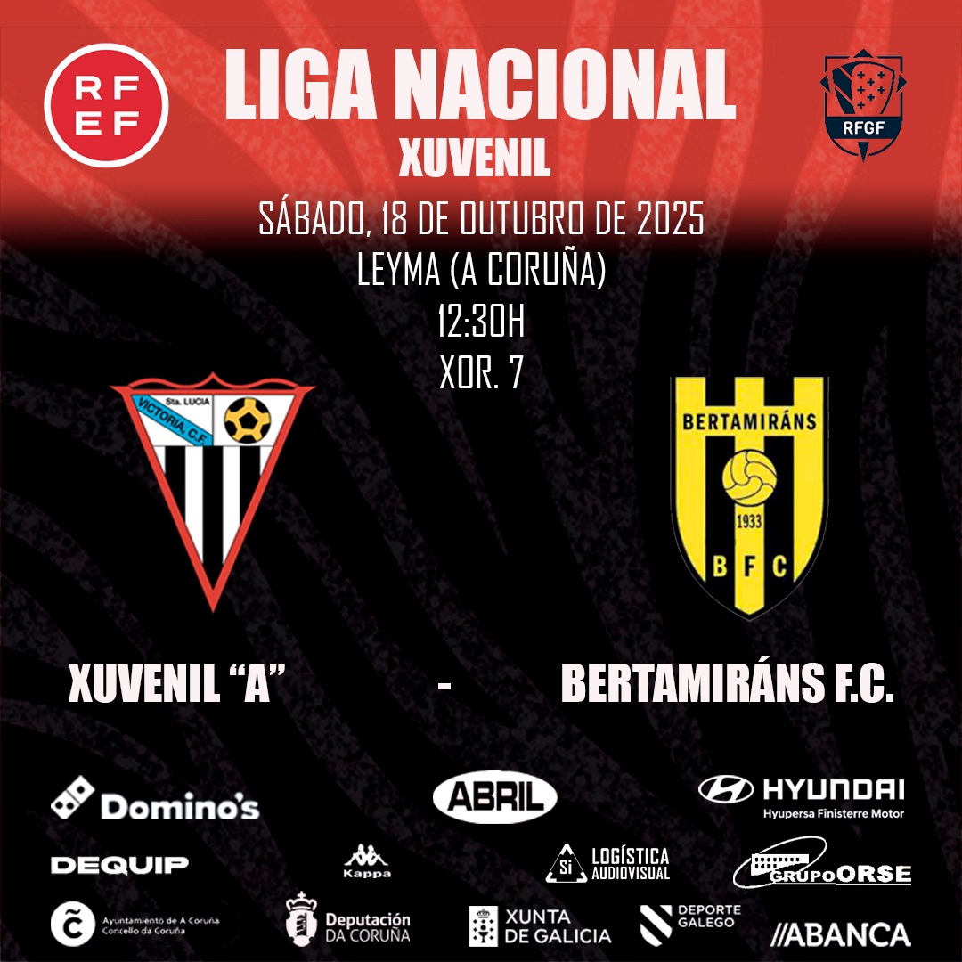 🏆 #LNXuvenil 
🔢 Xorn 7 

Xuvenil A - <a href="/BertamiransFC/">Bertamiráns F.C.</a> 

📅 Sábado 18
⌚ 12:30h
🏟️ Leyma
🏙️ A Coruña 

#VictoriaViví