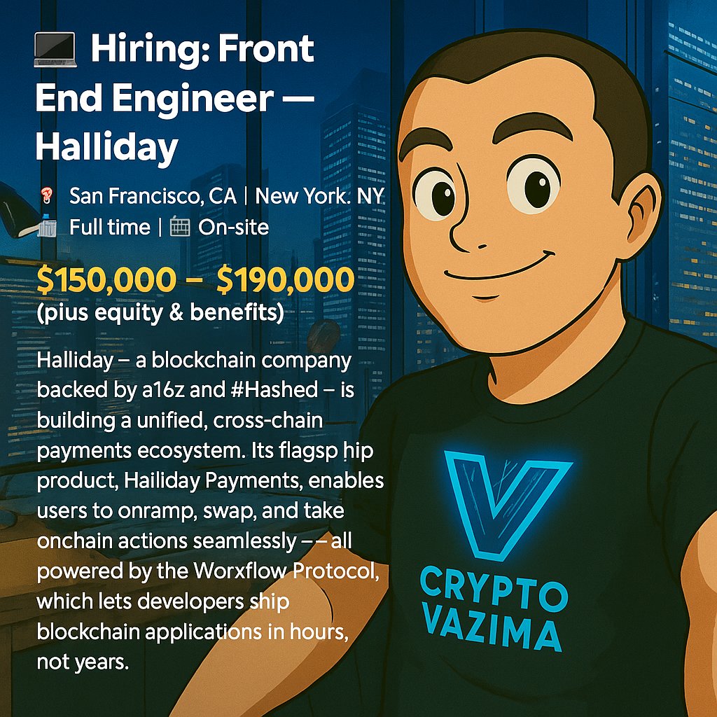 crypto_vazima's tweet image. 💻 Hiring: Front End Engineer — Halliday
📍 San Francisco, CA | New York, NY | 💼 Full time | 🏢 On-site
💰 $150K–$190K base + equity
Halliday (backed by a16z & #Hashed) is building a cross-chain payments ecosystem for the future of blockchain. Its flagship — Halliday Payments —…
