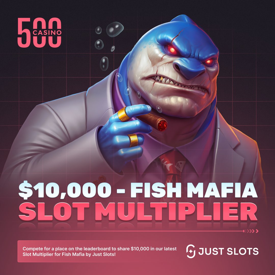 500Casino's tweet image. 🏁Fish Mafia - Slot Multiplier
🔥 Ready for a new challenge? Compete for a place on the leaderboard to share $10,000 in our latest Slot Multiplier for Fish Mafia by Just Slots!