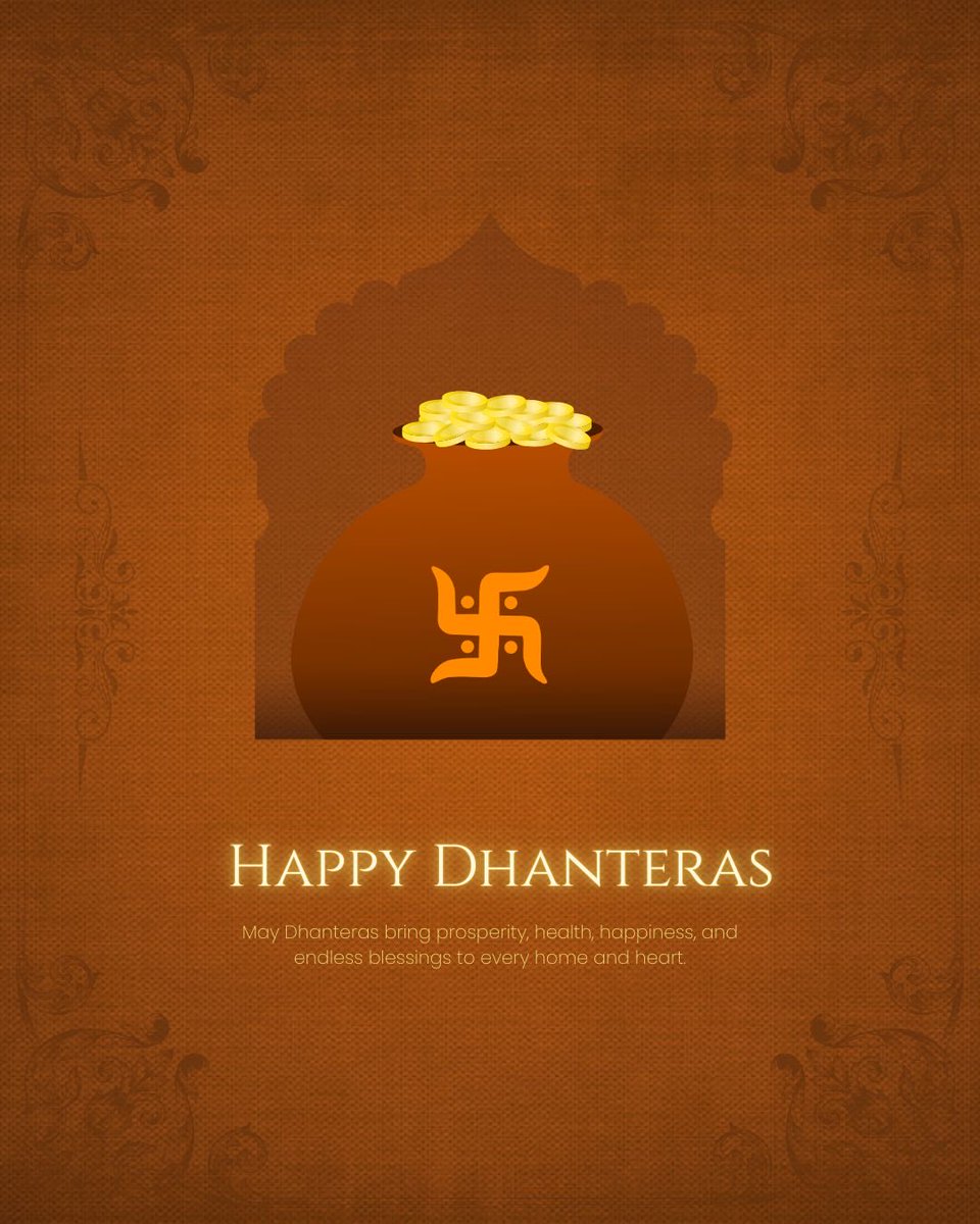 Best Wishes of Dhan Trayodashi 
May you prosper in health and wealth