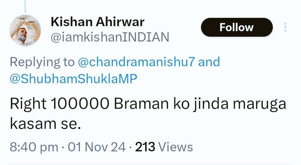 🚨 Case study : hisab chukta 

“100000 Brahmin ko jinda marunga kasam se” dalit Kishan Ahirwar

And if any Brahmin will go to file FUR against him, Kishan has the state given power to book Brahmin under SC/ST act

The Brahmin will be in jail, while Ahirwar will enjoy is freedom