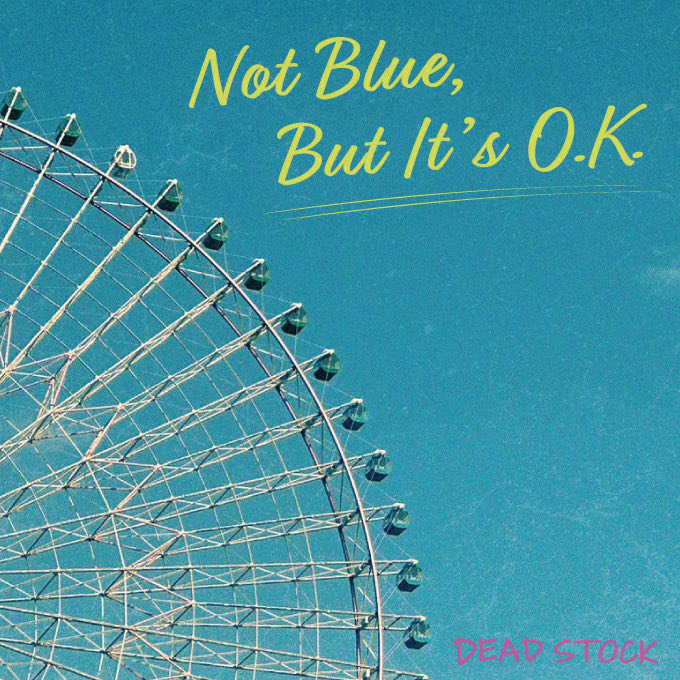☎️予約販売受付中☎️

DEAD STOCK 3rd アルバム
"Not Blue,But It's O.K."
9曲入　¥2,750（税込）

1.Unfair! Unfair!
2.Almost Blue
3.Without you
4.But It's O.K.
5.Grin &amp; Bear it
6.Quarter of my life
7.I wanna tell you "I LOVE YOU"
8.Hard Nut Ⅱ
9.Check the Answer
発売日:2025/11/19