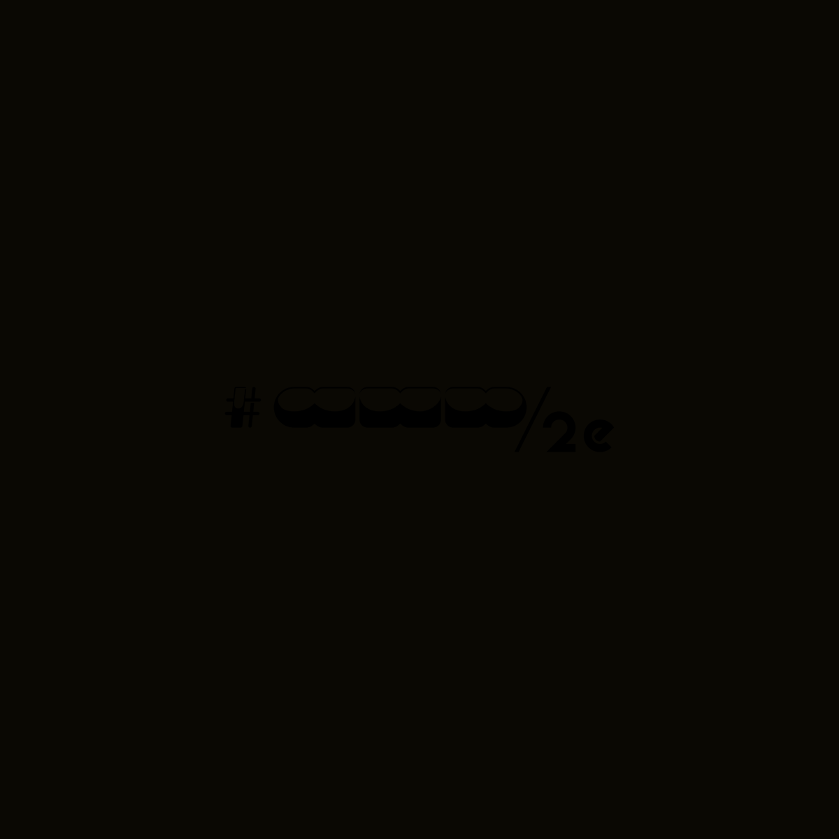 #HexColorGlyph - #0a0803 ⬢⬢⬢⬡⬡⬡

by <a href="/Valth_Official/">Valth(ばるす)</a>