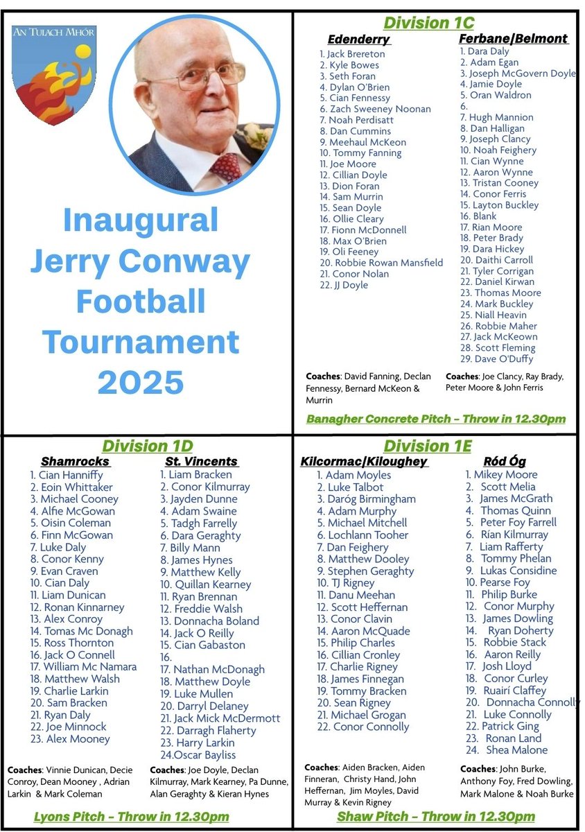 𝙅𝙚𝙧𝙧𝙮 𝘾𝙤𝙣𝙬𝙖𝙮 𝙈𝙚𝙢𝙤𝙧𝙞𝙖𝙡 𝘾𝙪𝙥 𝘿𝙞𝙫𝙞𝙨𝙞𝙤𝙣 ❶ 𝙁𝙞𝙣𝙖𝙡𝙨

▪️Saturday 18th October▪️
The Faithful Fields 
Throw in 12.30pm
<a href="/EdenderryGAA/">Edenderry GAA</a> v <a href="/FBMinorGAAClub/">FerbaneBelmont Minor</a>

<a href="/shamrocksgaa/">shamrocksgaaclub</a> v St. Vincents 
<a href="/KK_GAA/">Cill Chormaic Cill Achaidh CLG</a> v Ród Óg

𝐓𝐡𝐞 𝐓𝐞𝐚𝐦𝐬