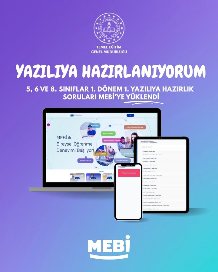 Purple-themed graphic with official seals at top including Temel Egitim Genel Mudurlugu. Large text Yazili Sınavlara Hazırlanıyorum ve 5 6 ve 8 Siniflar 1 Donem 1 Yazilari. Laptop displaying MEBI interface with teacher and students icons. Tablet and smartphone showing similar MEBI screens with lesson elements. Bottom text MEBI and donem 1 yaziilari mebi meb gov tr yuklendi basla. Clean educational design no other objects.