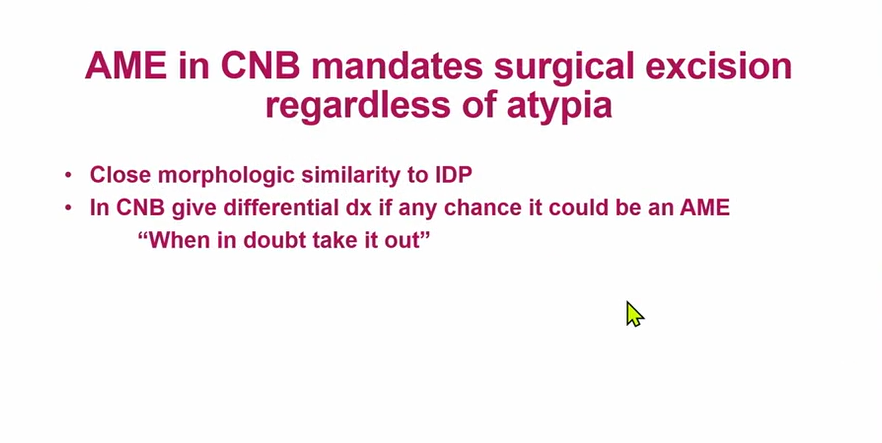 Adenomyoepithelioma in core needle biopsy mandates surgical excision regardless of atypia

Close morphologic similarity to intraductal papilloma

Dr. Brogi- Contemporary Issues in Breast Pathology #USCAP #pathology #PathX
