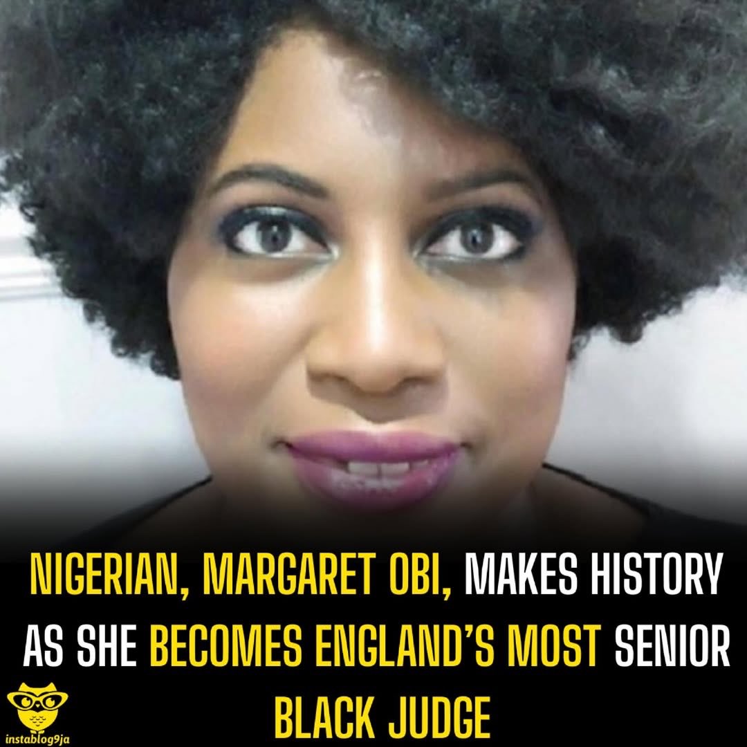 instablog9ja's tweet photo. Nigerian, Margaret Obi, makes history as she becomes England’s most senior black judge

A former Nigerian solicitor, Margaret Obi, has been appointed as a Judge of the High Court of England and Wales, marking a major milestone in her distinguished legal career.

Her appointment, which officially took effect on October 3, 2025, was confirmed by several reputable British publications, including Global Legal Post. Mrs. Justice Obi is now one of only eight current High Court judges in England and Wales who previously practised as solicitors a rare feat in the British judiciary.

She will serve in the King’s Bench Division, where she is expected to draw from her 27 years of legal practice and seven years of judicial experience to deliver justice with excellence and integrity.

Congratulating her, Oba Nsugbe (KC), Head of Pump Court Chambers in the United Kingdom, praised Obi’s humility and commitment to her heritage. “For as long as I have known her, Mrs Justice Obi has always been naturally low-key and entirely grounded; never once forgetting her Nigerian roots,” Nsugbe said.

Before her elevation, Justice Obi served in several senior judicial capacities, including as a Deputy High Court Judge, Deputy Upper Tribunal Judge, and Chair of the Competition Appeal Tribunal. She also made history in 2023 when she was appointed Acting Judge of the Supreme Court of the British Indian Ocean Territory, further cementing her reputation as a respected and versatile jurist.

Her appointment has been widely celebrated within legal circles in both the United Kingdom and Nigeria, with many describing it as another testament to the excellence and global impact of Nigerian professionals abroad.

Justice Obi’s rise to one of the most prestigious judicial positions in the UK underscores her decades-long dedication to the legal profession and her enduring connection to her Nigerian background.