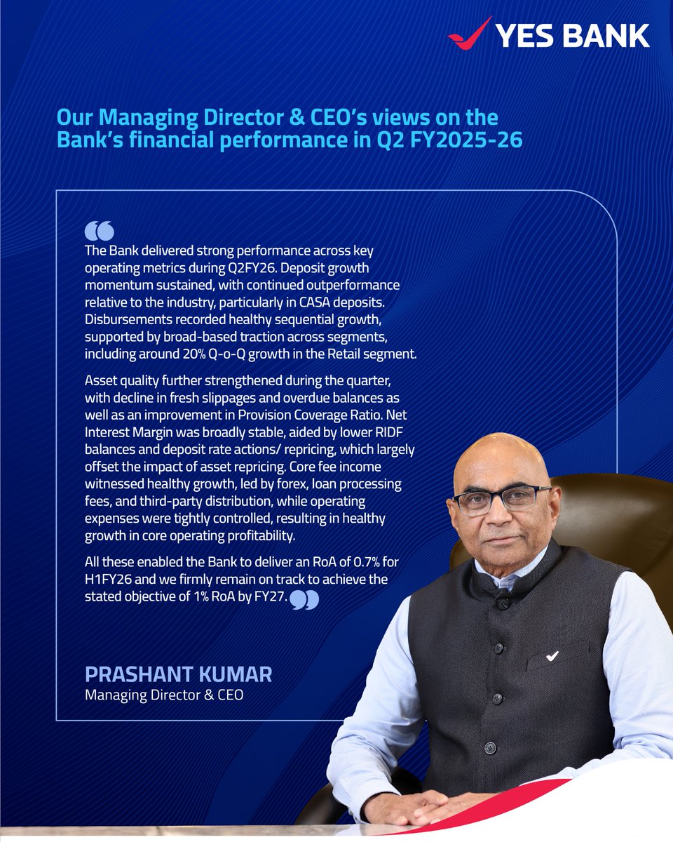 YESBANK's tweet photo. Our Managing Director & CEO, Mr. Prashant Kumar, shares his perspective on YES BANK’s Q2 FY26 performance.

A quarter marked by consistent growth, operational resilience, and strategic focus reaffirming our commitment to long-term, sustainable value creation for all stakeholders.

#YESBANK #LifeKoBanaoRich #PoisedForGrowth #Q2FY26 #QuarterResults #LeadershipInsight #MDQuote