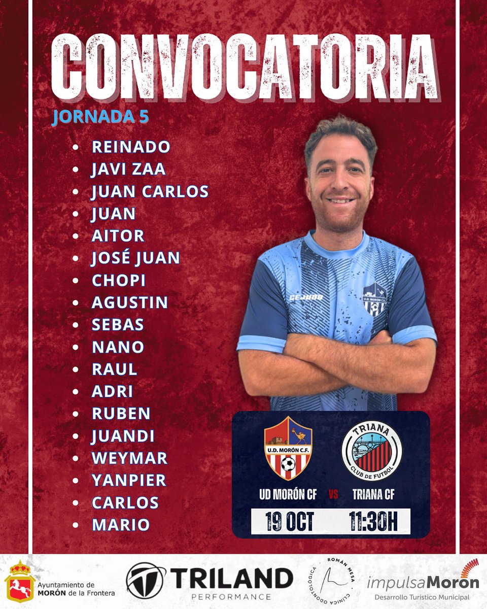 𝐂𝐎𝐍𝐕𝐎𝐂𝐀𝐓𝐎𝐑𝐈𝐀 𝐌𝐀𝐒𝐂𝐔𝐋𝐈𝐍𝐎

​Lista de convocados del primer equipo de la UD Morón CF Masculino para la Jornada 5 que se disputará mañana domingo 18 de octubre a las 11:30H frente al Triana CF.

❤️🤍💙

#LuchaPorTusColores 
#VamosMiMorón