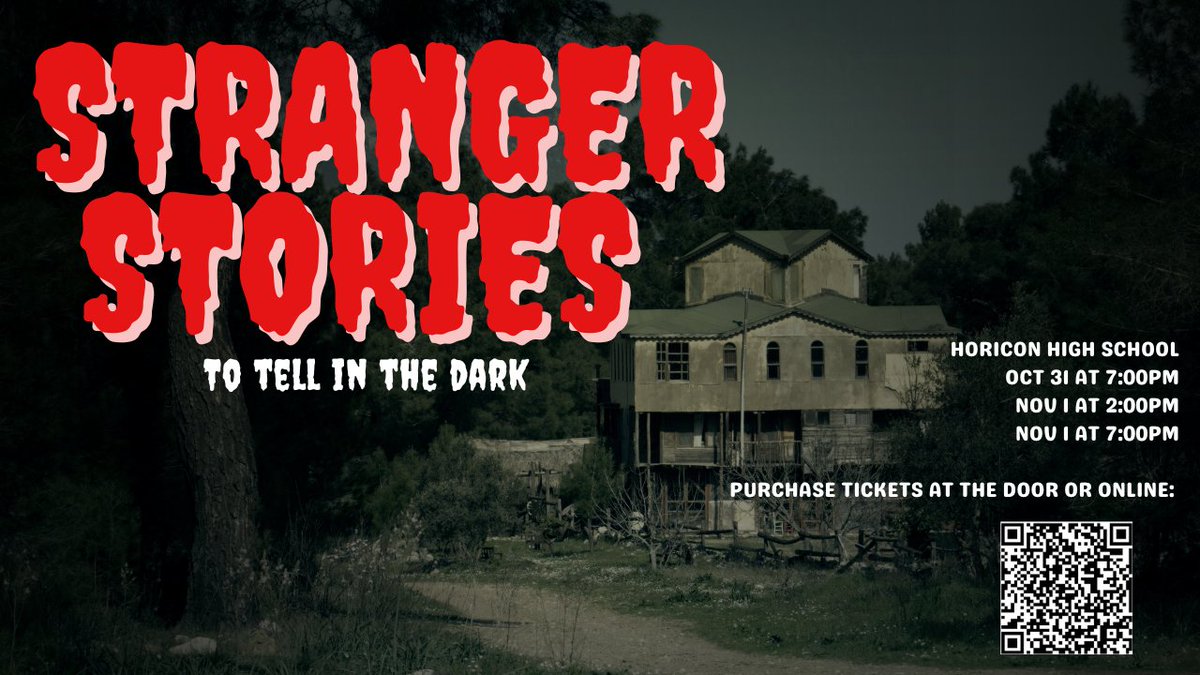 Stranger Stories takes the stage Oct 31–Nov 1 at Horicon High School! 🎭 Scan the QR code or grab your tickets at the door! We are #HoriconStrong