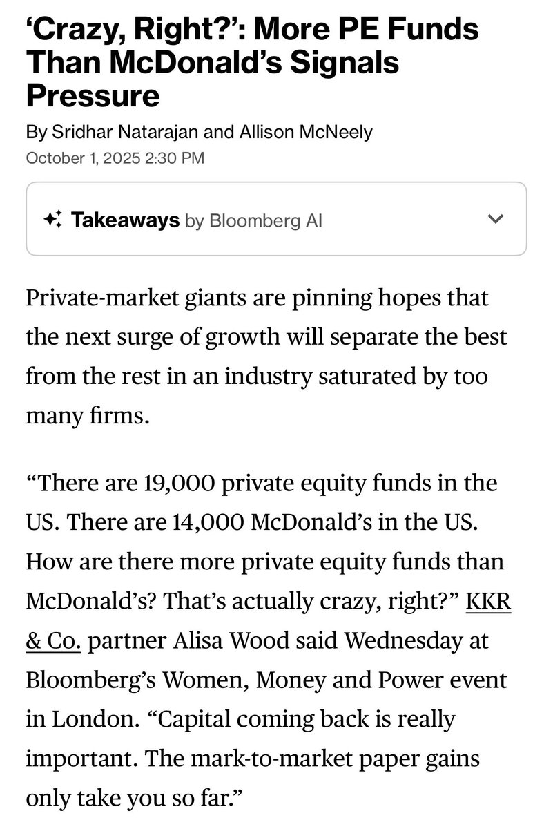 This seems … unsustainable 

“There are 19,000 private equity funds in the US. There are 14,000 McDonald’s in the US. How are there more private equity funds than McDonald’s?”
