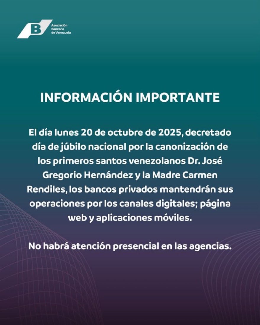 La Asociación Bancaria de Venezuela informa; El dia 20/01/25 no se prestará atención presencial en todas las agencias a nivel nacional. Solo se prestará servicio por los canales digitales.