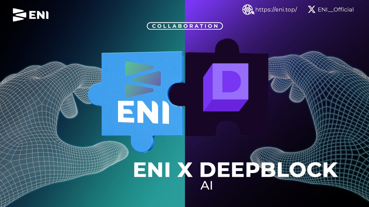ENI__Official's tweet image. 🤝 ENI X Deepblock AI — Powering the Next Wave of Intelligent Decentralization!
A new era begins as @ENI__Official joins forces with @DeepBlockAI to fuse the strength of blockchain with the brilliance of artificial intelligence.
Together, we’re unlocking smarter data solutions,…