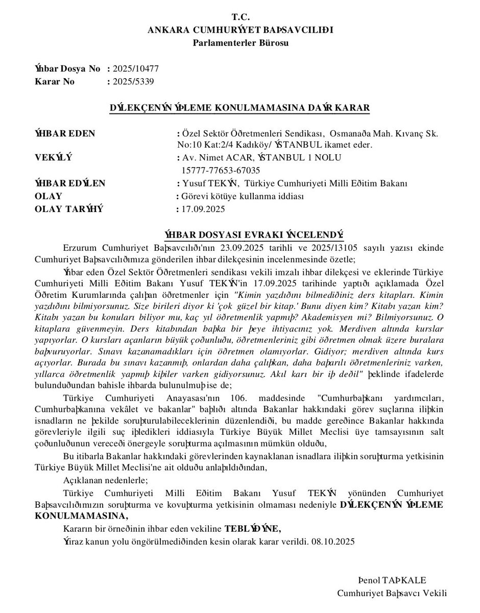 Kamuoyuna,
Milli Eğitim Bakanı Yusuf Tekin'e yönelik yaptığımız suç duyurusuna cevap verildi. Ankara Cumhuriyet Başsavcılığı Parlamenter Bürosu, Anayasa'nın 106. maddesini hatırlatarak " ... Bakanlar hakkında soruşturma açılabilmesi Meclis üye tam sayısının salt çoğunluğunun