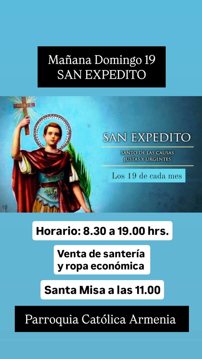 Nicolasalvarez0's tweet photo. Todos los 19, se lo dedicamos a San Expedito, pidiendo su intercesión como Patrono de las causas urgentes, justas e imposibles.
Venta de santería y ropa económica.
Santa Misa Tradicional a las 11.00
19 de Abril 3325 casi Agraciada.
#sanexpedito #Iglesiacatólica #expedito https://t.co/cBnvHP2LsD