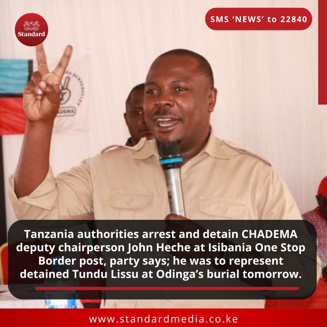 StandardKenya's tweet image. Tanzania authorities arrest and detain CHADEMA deputy chairperson John Heche at Isibania One Stop Border post, party says; he was to represent detained Tundu Lissu at Odinga’s burial tomorrow.