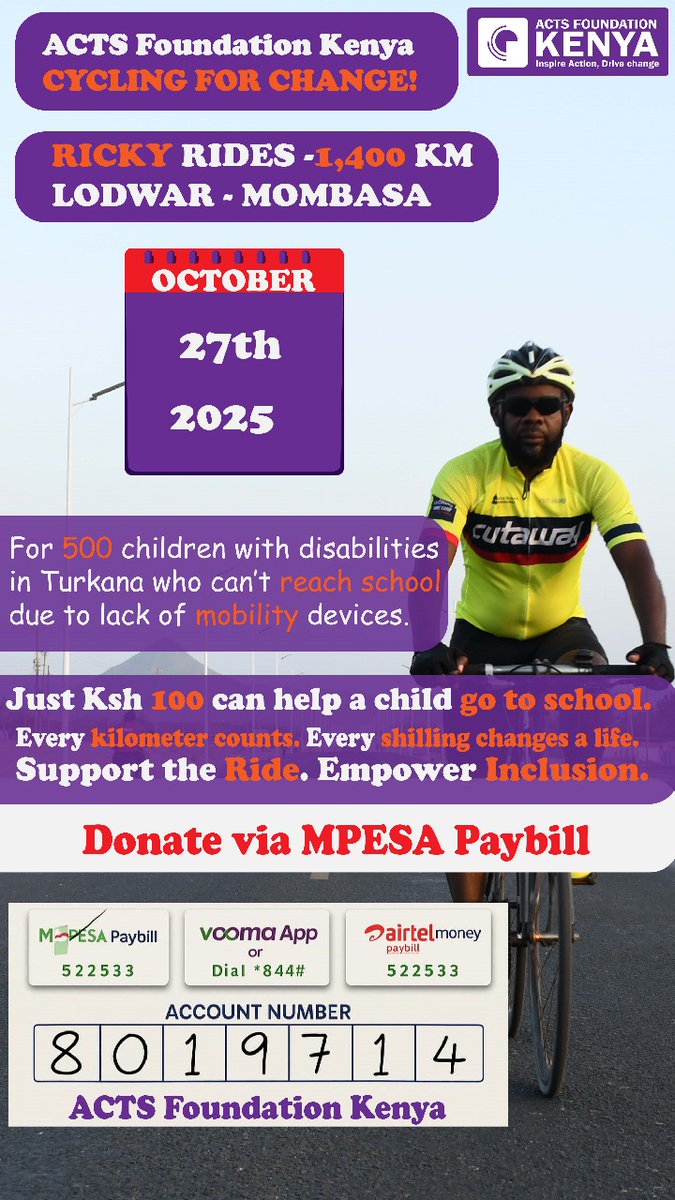 🎥 “Every kilometer tells a story.”
I’m cycling 1,400 km from Lodwar to Mombasa to raise funds for 500 children with disabilities who dream of going to school.
💜 Let’s turn miles into mobility!
👉 Support the cause: MPESA PAYBILL <a href="/ACTsFoundKE/">ACTs Foundation KE</a>