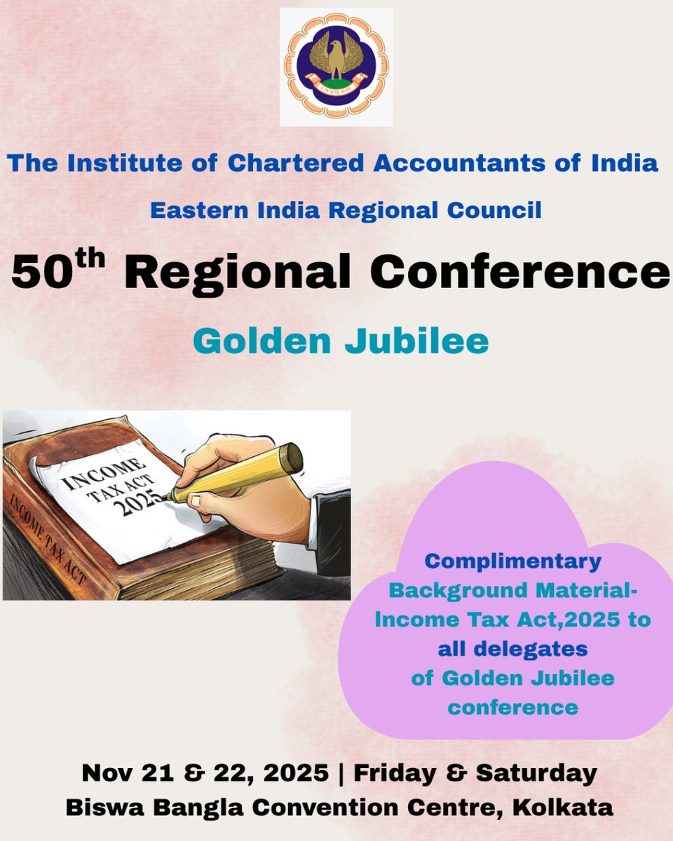 VKTulsyan's tweet image. Golden Festive Early Bird Offer!
Join EIRC’s 50th Golden Jubilee Regional Conference 🏆

📍 Biswa Bangla Convention Centre, Kolkata
📅 21–22 Nov, 2025
🧾 12 CPE Hrs

💥 Early Bird: ₹2,400 + GST (Till 31.10.25)
🔗 Register Now 👉 eirc-icai.org/sl/kkxb662

#EIRC #ICAI
