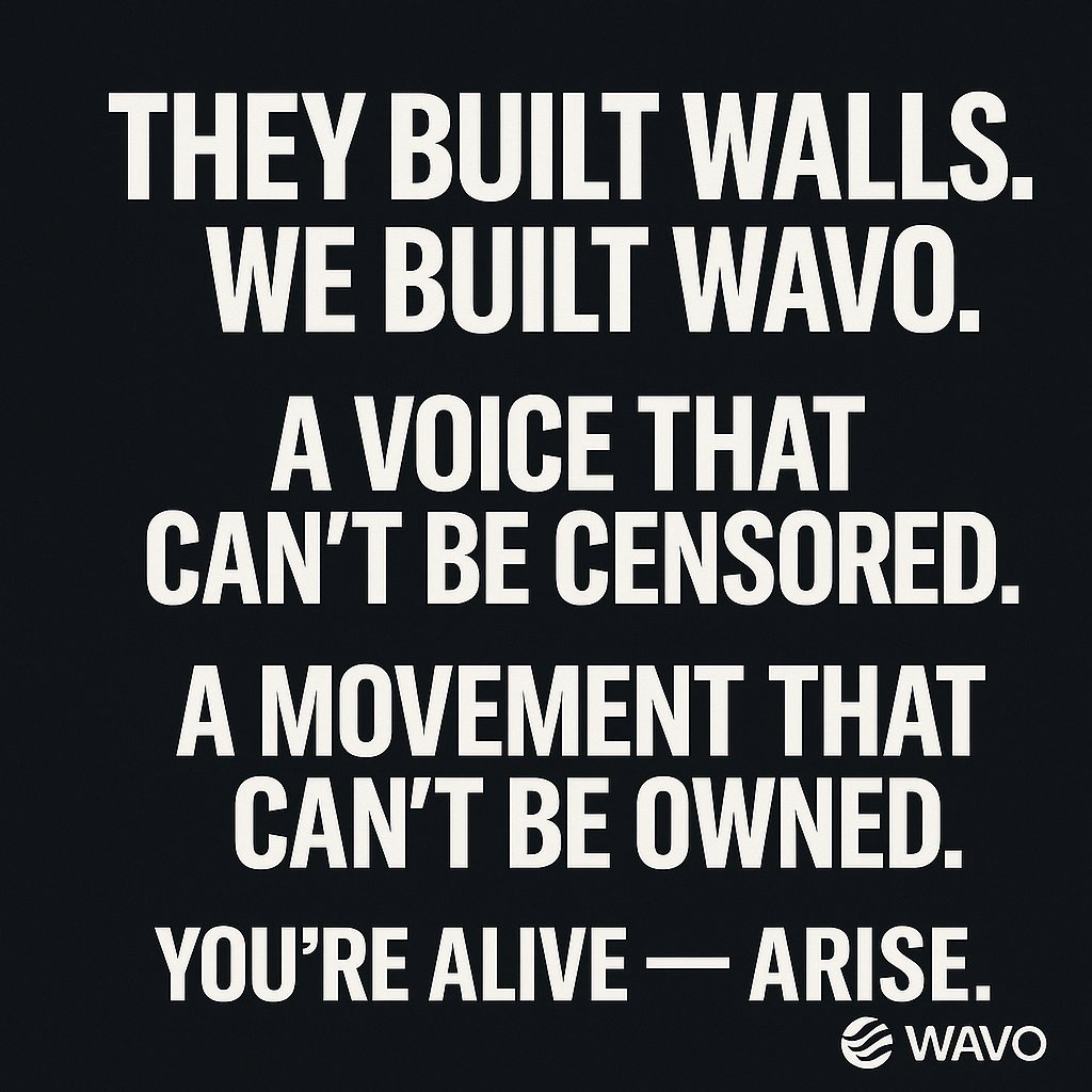WAVOPLATFORM's tweet image. They built walls.
We built WAVO.

A voice that can’t be censored.
A movement that can’t be owned.

You’re alive — arise.

🌊 wavoplatform.com