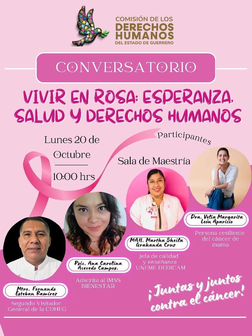 En el marco del #DíaMundialdaLuchaContraelCancer , la <a href="/cdhegro/">Derechos Humanos Guerrero</a> te invita al 🎀 Conversatorio “Vivir en Rosa: Esperanza, Salud y Derechos Humanos

🗓️ Lunes 20 de octubre  
🕙 10:00 a.m.  
📍 Sala de Maestría – CDHEG

🎥 Sigue nuestra  transmisión en vivo