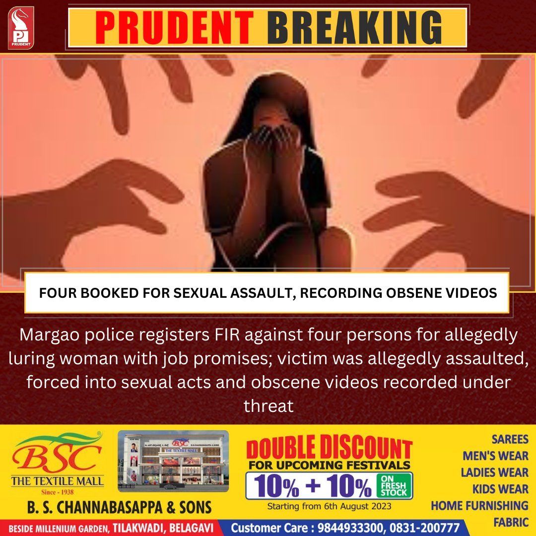 Margao police registers FIR against four persons for allegedly luring woman with job promises; victim was allegedly assaulted, forced into sexual acts and obscene videos recorded under threat