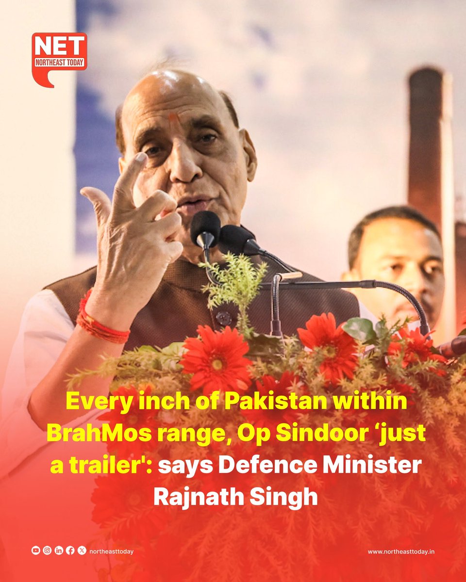 NortheastToday's tweet image. #NETSnippet | Defence Minister Rajnath Singh on Saturday declared that “every inch of Pakistan’s territory” lies within the range of the BrahMos missile, asserting that what transpired during Operation Sindoor was “just a trailer.”
Speaking after flagging off the first batch of…