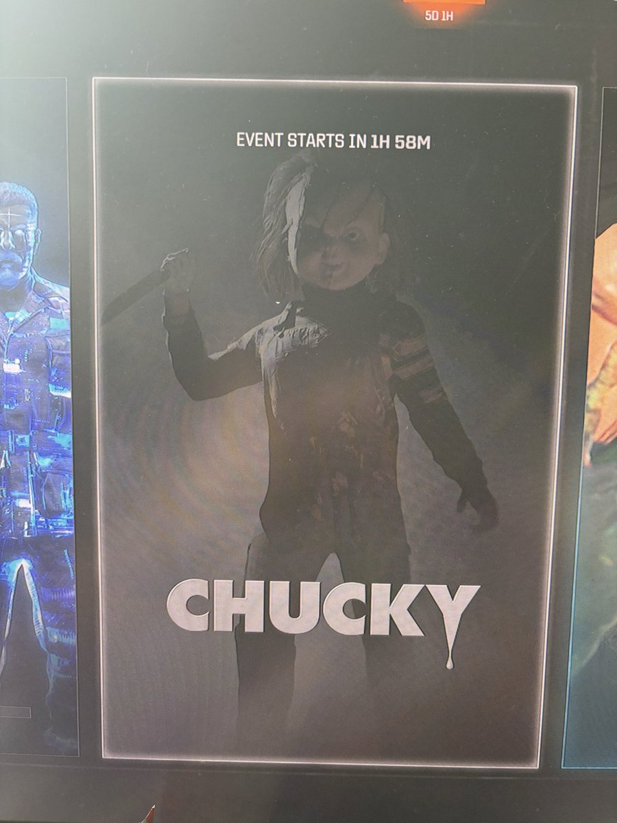 Chucky event is starting today might of been moved up