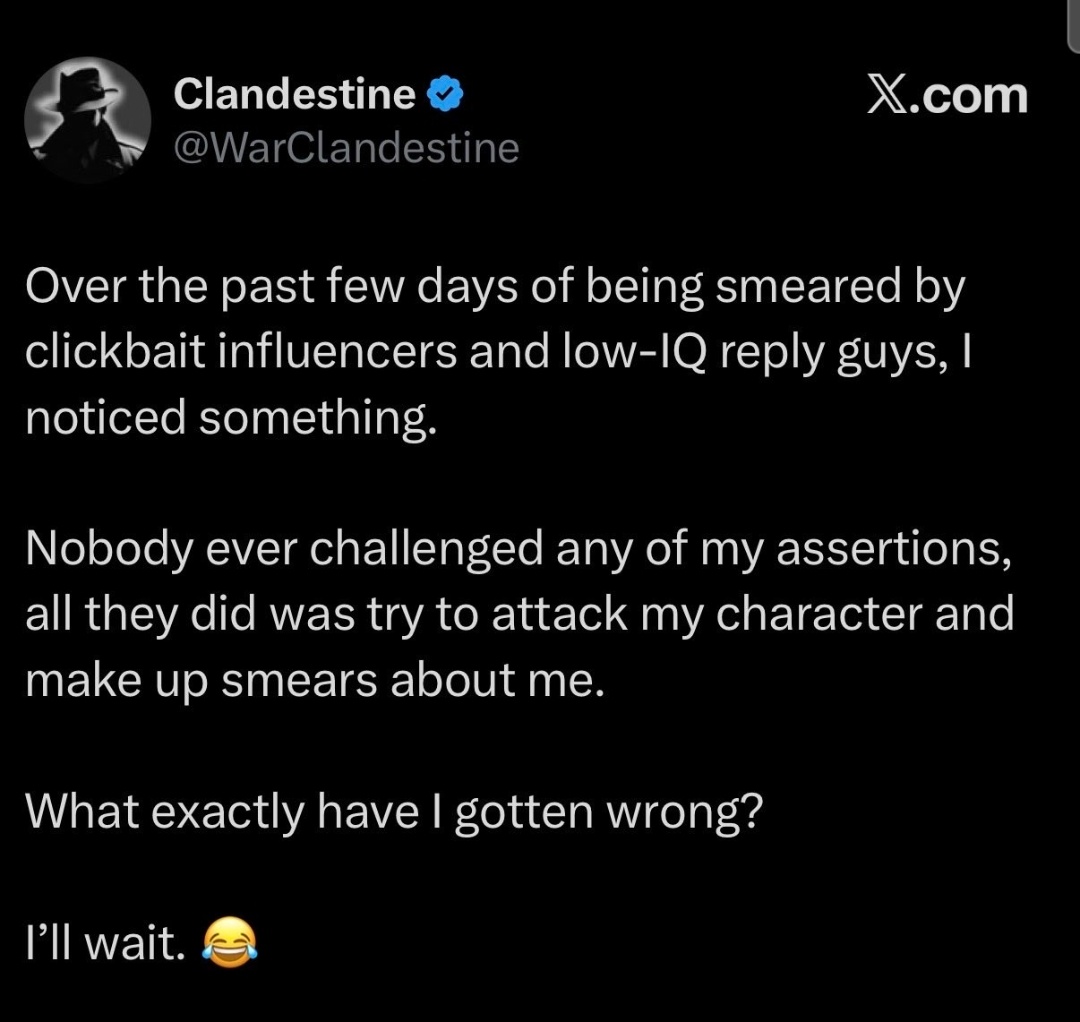 Since I'm blocked I'll answer here. Your wait is over.

You masquerade as some deep-state battling truth-teller but you aren't. The war in Ukraine rages on. Epstein files buried. No covid justice. Yet you say nothing.

You're a repackaged QAnon trust the plan op. Hope this helps.
