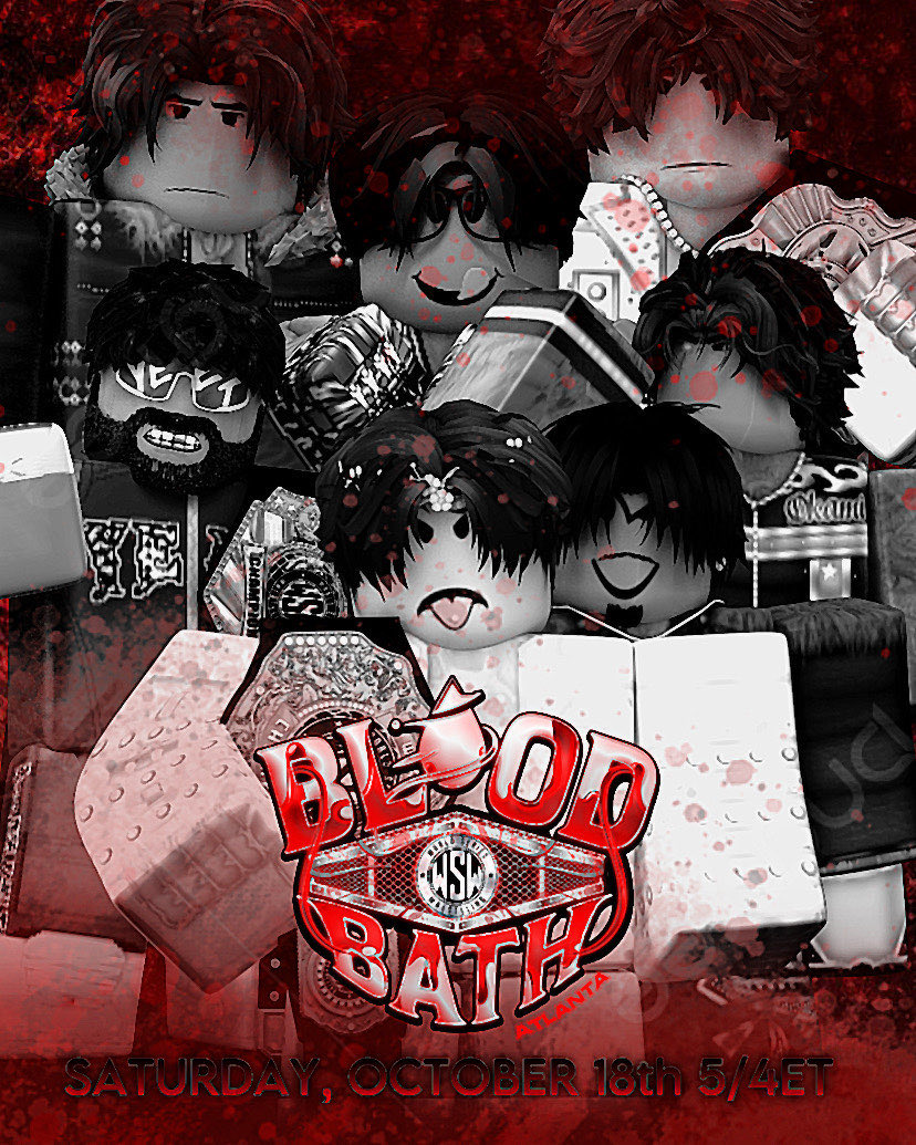 WSWOnRoblox's tweet image. 🔔WSW PRESENTS: BLOODBATH.🔔
TONIGHT: 5PM EST/4 CST/2 PST.
WE WILL SEE THE CROWNING OF NEW CHAMPIONS, RETAINS AND SO MUCH MORE.
⬇️MATCHCARD THREAD DOWN BELOW⬇️