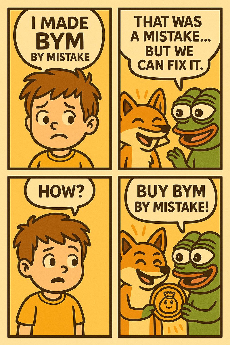 Bym_boy's tweet photo. I made $BYM by mistake...
They said that was a mistake too —
but we can fix it 😉

Just Buy BYM by mistake 💛
#BYM #ByMistake #BSC #memecoin #binance #fourmeme https://t.co/1dtdDyMiLl