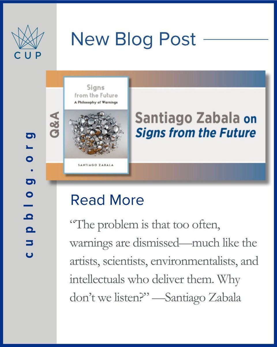 ColumbiaUP's tweet photo. In this blog post, Santiago Zabala answers questions about his new book, SIGNS FROM THE FUTURE, and discusses the philosophy of warnings and why we seldom listen. https://t.co/o8olRwjtKR @SPEPorg https://t.co/uQTuClRw41