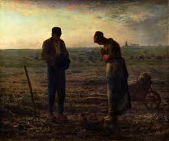 The Angelus by Millet 
“The idea for The Angelus came to me because I remembered that my grandmother, hearing the church bell ringing while we were working in the fields, always made us stop work to say the Angelus prayer for the poor departed very religiously &amp; with cap in hand”