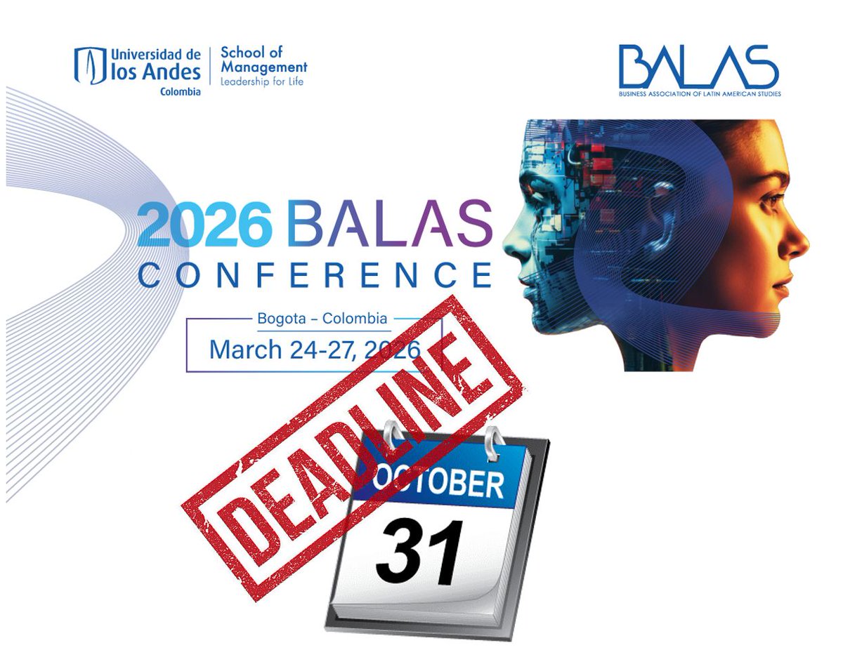 BALASorg's tweet image. 🚨 CALL FOR PAPERS — BALAS 2026
📍 Bogotá (@AdmonUniandes) | 🗓 Mar 24–27, 2026
📬 Deadline: Oct 31, 2025
Theme: #AI &amp;amp; #Innovation in #Management — how AI is reshaping management in #LatinAmerica.
🔗 balas.org/guidelines2026
#BALAS2026 #CfP #Research