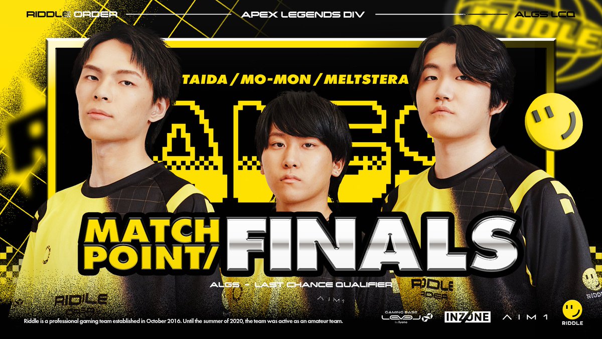 [ RIDDLE - #ApexLegends ]
#ALGS Year5 APAC North - Last Chance Qualifier

📅10/19 SUN
Match Point Finals ⏰17:00～

CS札幌への出場権を、今日必ず掴み取る👊
応援よろしくお願いします！

#RIDWIN ツ
