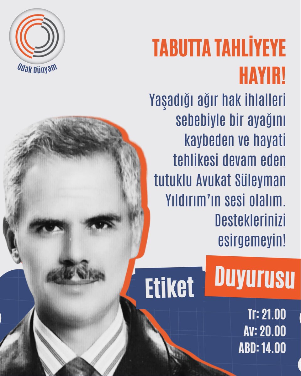 📢 ETİKET DUYURUSU 📢

📅: 18.10.2025 | Bugün

🇹🇷: 21:00
🇪🇺: 20:00
🇺🇸: 14:00(NY)

Tutuklu Av. Süleyman Yıldırım, tedavisi geciktiği için bir ayağını kaybetti.
Hâlâ yoğun bakımda ve kanser şüphesi bulunuyor.
İnfazının ertelenmesi için ses olun!