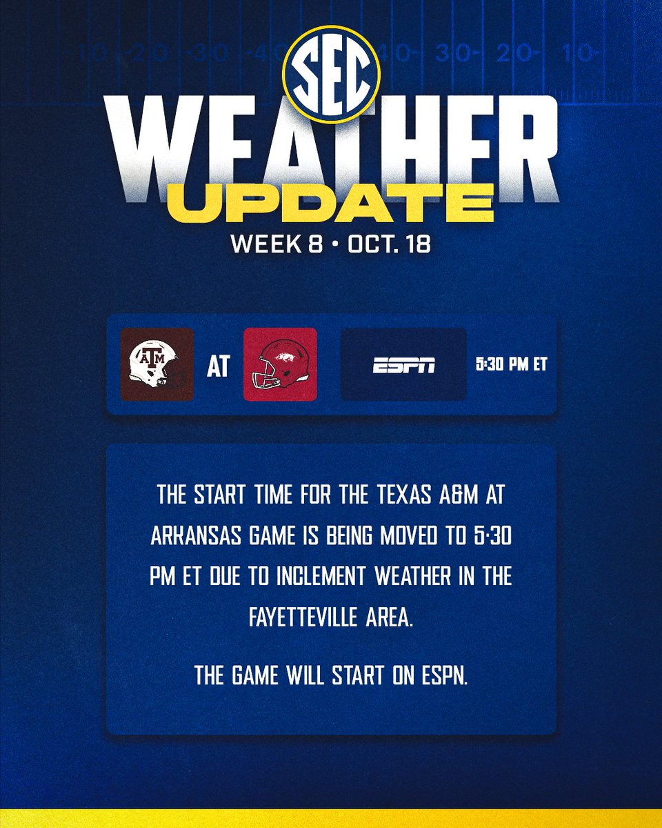 SEC's tweet image. 🚨 Weather Update: 
The start time for @AggieFootball at @RazorbackFB has been moved to 5:30 PM ET on @ESPN.
#SECFB