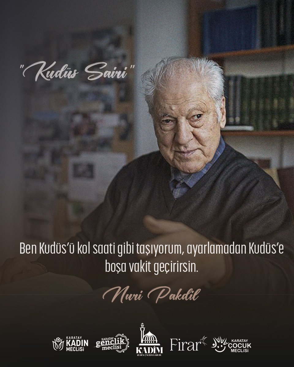 Tûr Dağını yaşa
Ki bilesin nerde Kudüs..