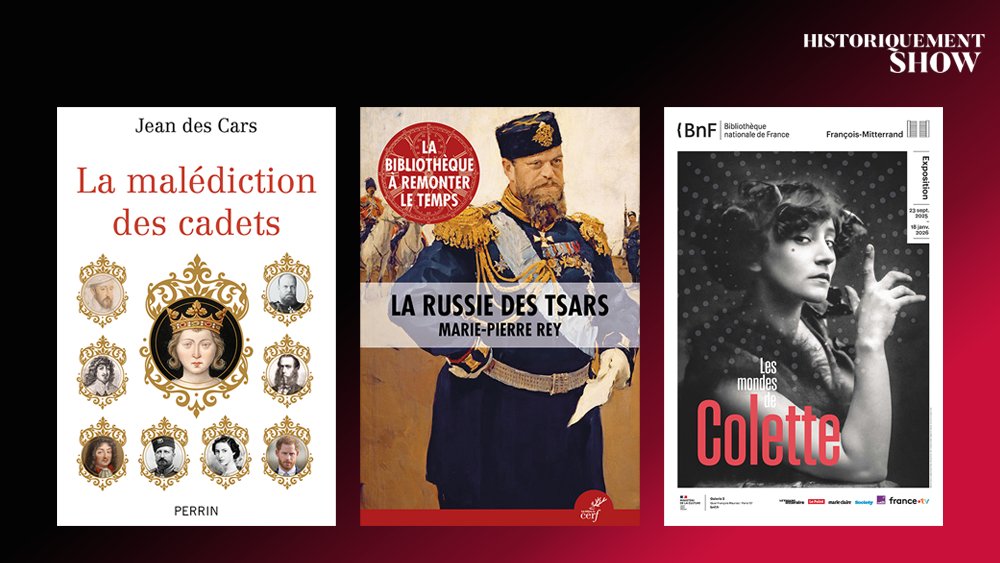 jchribuisson's tweet image. Rois, empereurs et princes ce week-end dans #historiquementshow sur @histoiretv : Jean des Cars parle de «La malédiction des cadets» (@EditionsPerrin) et M.-P. Rey de «La Russie des tsars» @EditionsduCERF.
+ l&apos;œil de @Lauredautriche sur l&apos;expo « Les mondes de Colette » @laBnF.