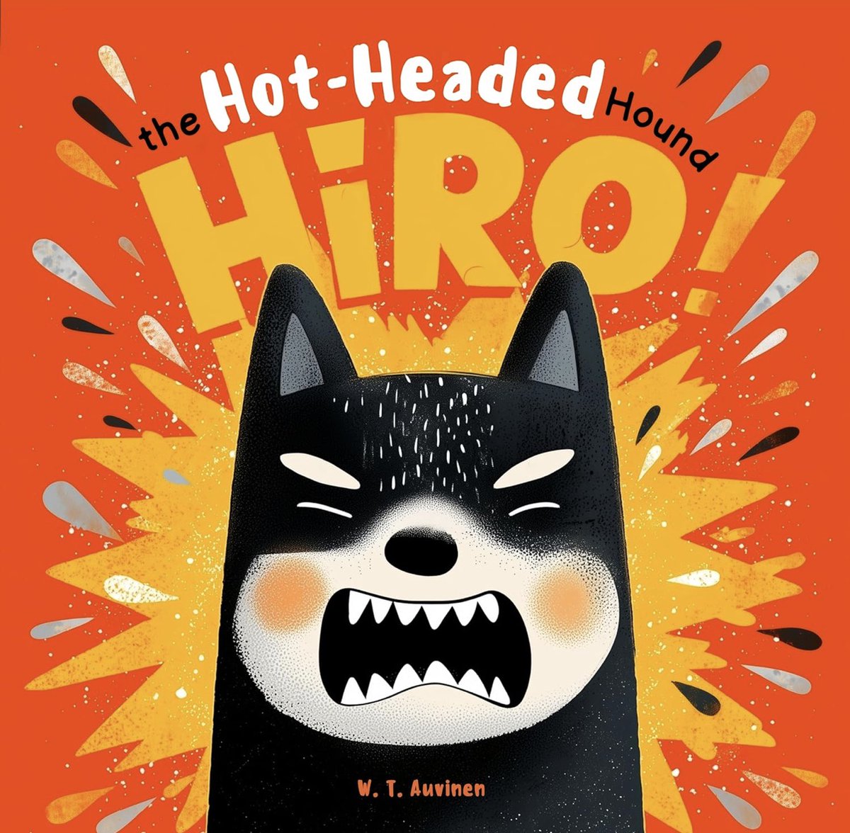 Nextbookplace's tweet image. 🐶💥 Meet Hiro the Hot-Headed Hound! A laugh-out-loud rhyming story that helps kids tame tantrums &amp;amp; turn big feelings into BIG growth. 🌈

📘 Hiro the Hot-Headed Hound by W. T. Auvinen
👉 a.co/d/7FnaZLK

#ChildrensBooks #MindfulnessForKids #AngerManagement #KidsLit