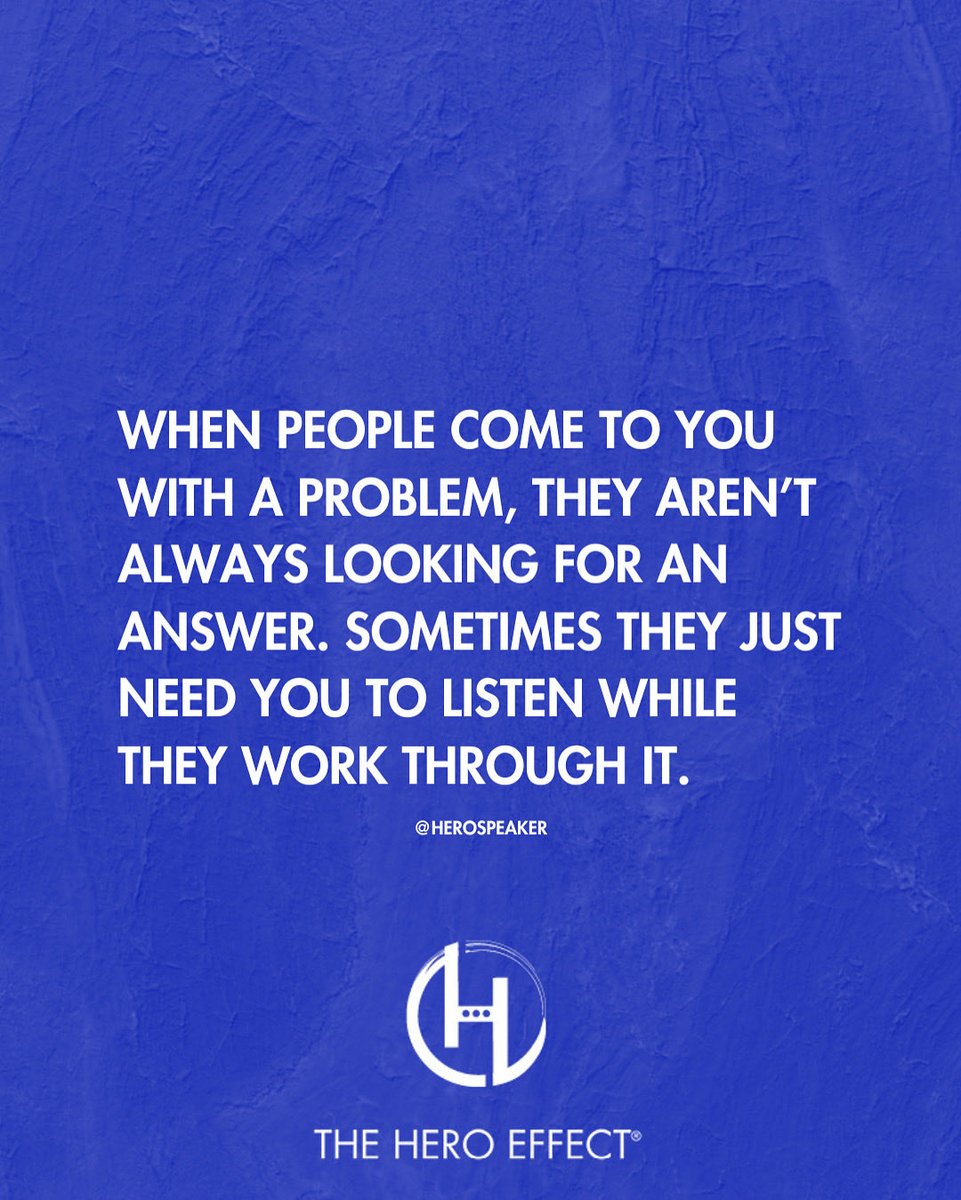 HeroSpeaker's tweet image. My favorite relationship question...

“Do you want my advice or do you just need me to listen?”

#listenmore #theheroeffect #problemsolving #goodlistener
