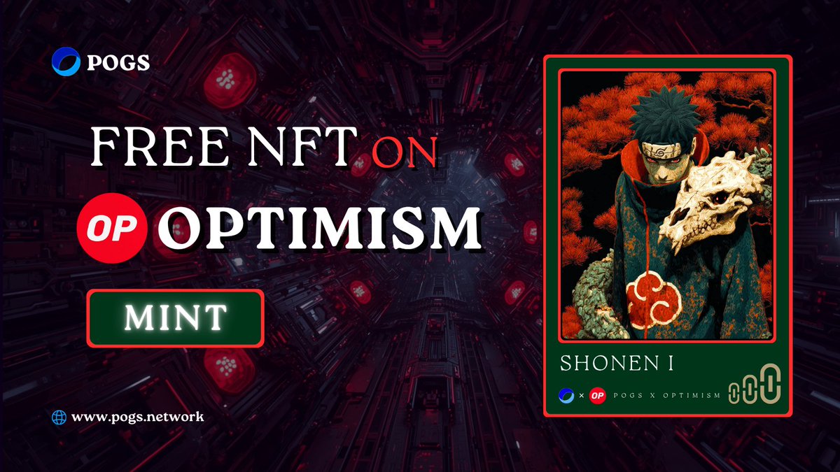 "Shonen I" on OPTIMISM💫     

Free Mint: pogs.network/shoneni   

Enjoy unlimited NFT's mint      

RT+ Like ❤️