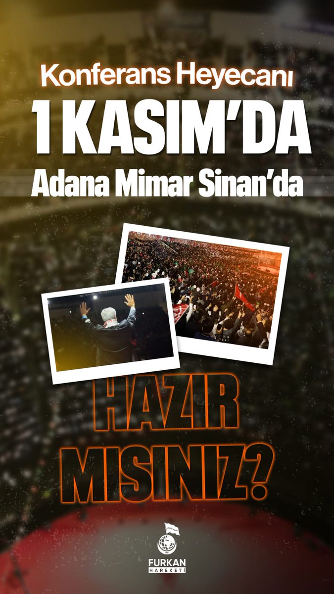 #AdanadaBüyükBuluşma
1Kasımda KonferansaDavet