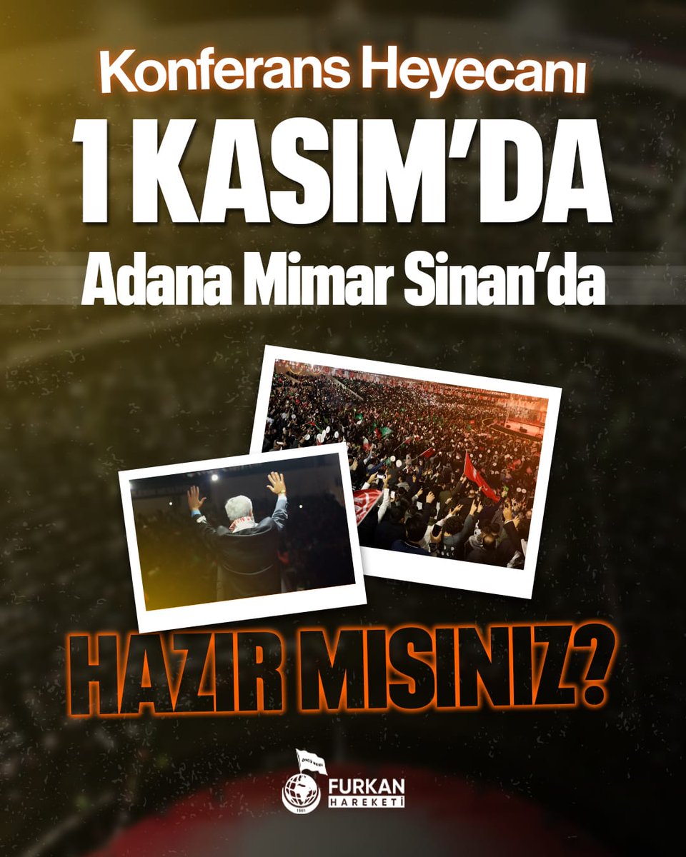 #AdanadaBüyükBuluşma
1Kasımda KonferansaDavet