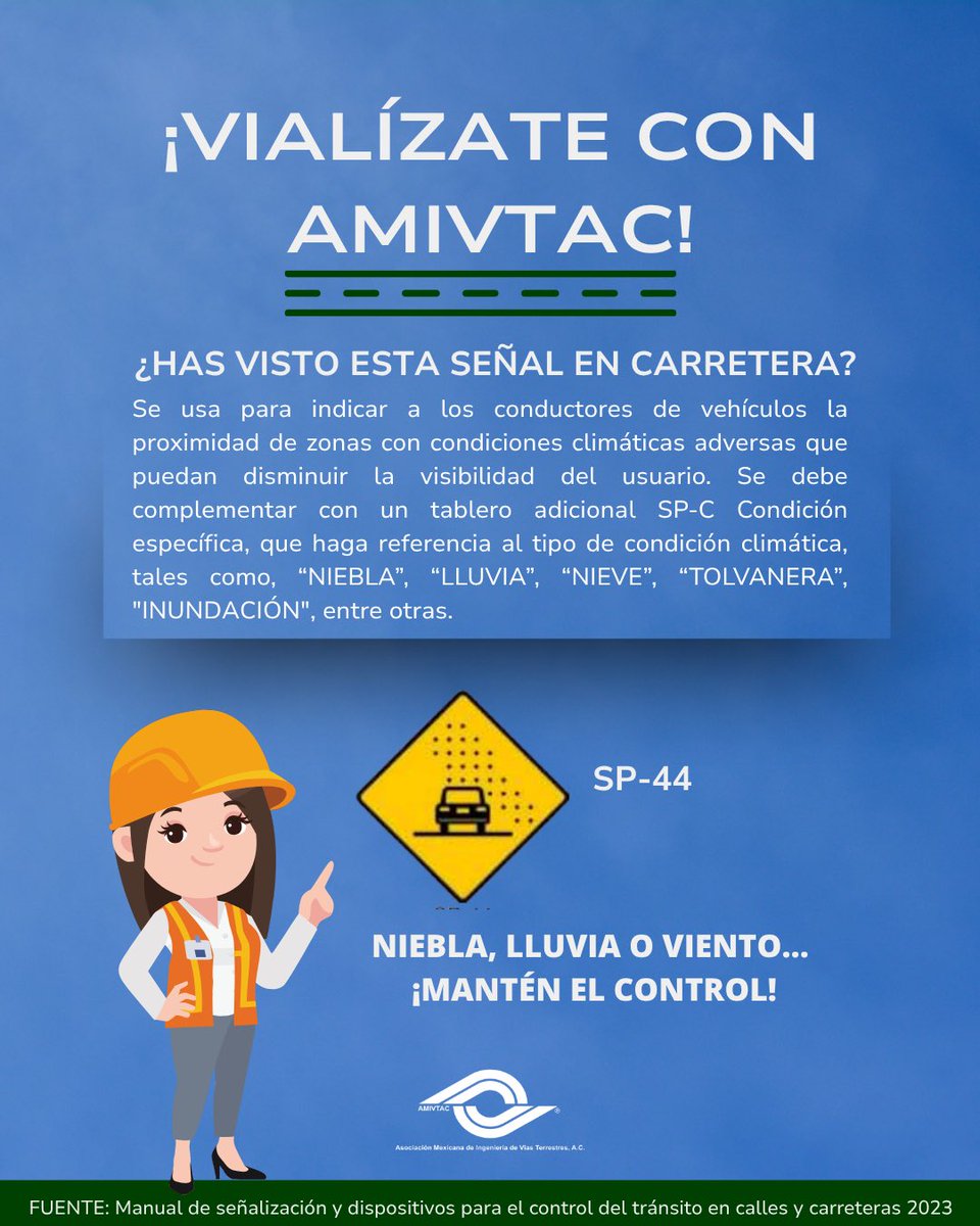 🔶 SP-44 Condiciones Climáticas Adversas
Señal preventiva que indica la proximidad a zonas con clima extremo: niebla, lluvia, nieve o tolvaneras.
👉 Reduce la velocidad, enciende tus luces, extrema precauciones, y no circules por el acotamiento.
#ViaízateConAMIVTAC #SeguridadVial